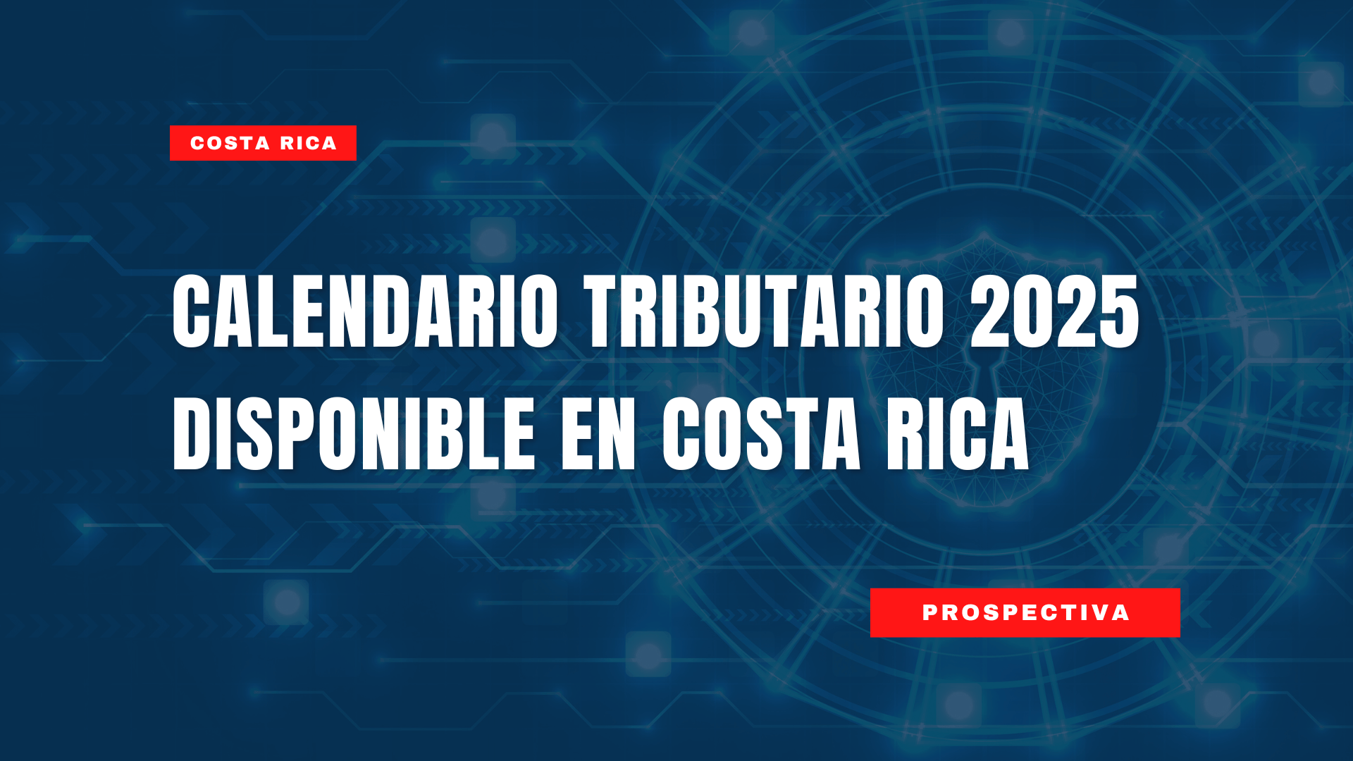 Calendario Tributario 2025 Disponible en Costa Rica Prospectiva en