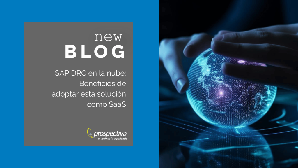 SAP DRC en la nube: Beneficios de adoptar esta solución como SaaS